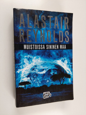Alastair Reynolds : Muistoissa sininen maa
