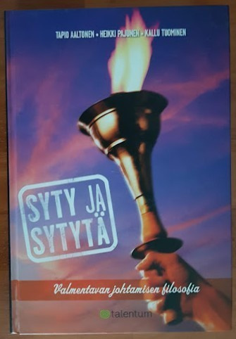 Syty ja sytytä - Valmentavan johtamisen filosofia