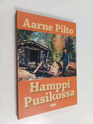 Aarne Pilto : Hamppi pusikossa