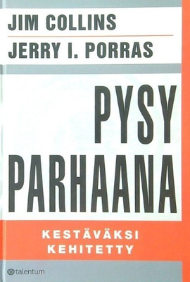 Jim Collins, Jerry I. Porras: Pysy parhaana