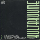 KULTAKUUME :: SE TULEE TAKAISIN :: VINYYLI 7" 1988 - pikkukuva 1