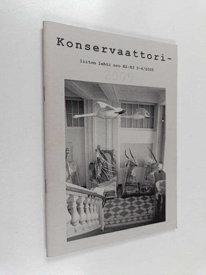 Konservaattoriliiton lehti nro 82-83, 3-4/2005