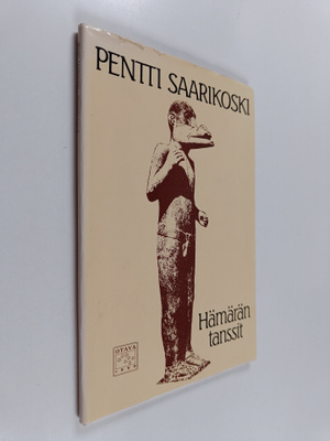 Pentti Saarikoski : Hämärän tanssit