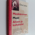 Eino Leino : Mesikämmen ; Musti ; Ahven ja kultakalat - pikkukuva 1