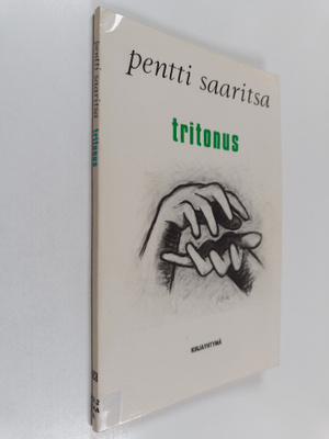 Pentti Saaritsa : Tritonus : runoja (signeerattu, tekijän...