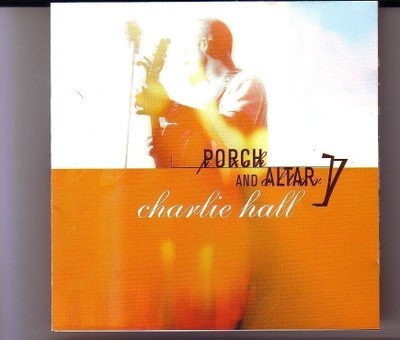 cd, Charlie Hall - Porch And Altar [rock, pop]