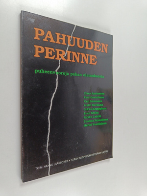 Pahuuden perinne : puheenvuoroja pahan olemuksesta