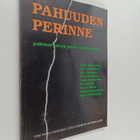 Pahuuden perinne : puheenvuoroja pahan olemuksesta - pikkukuva 1