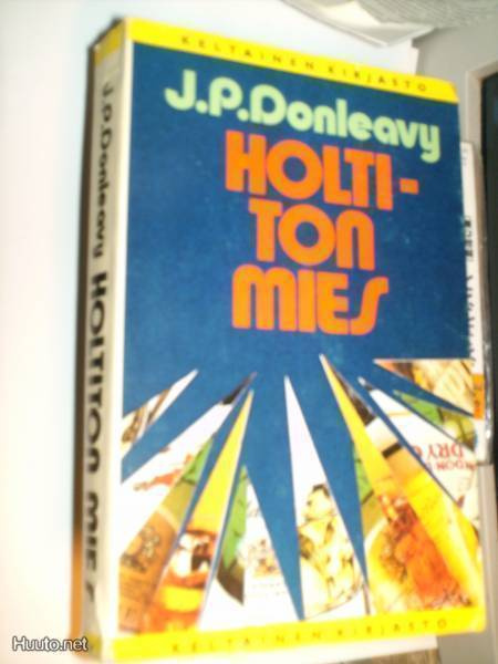 J.P. Donleavy  HOLTITON MIES  ( 2 p. 1977 nid. ) Sis.pk:t