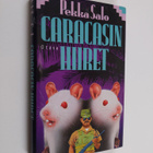 Pekka Salo : Caracasin hiiret : jännitysromaani - pikkukuva 1