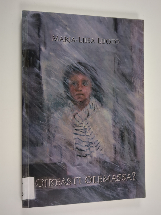 Marja-Liisa Luoto : Oikeasti olemassa? : muistijälkiä