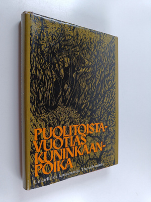 Viljo (valik.) Tervonen : Puolitoistavuotias kuninkaanpoi...