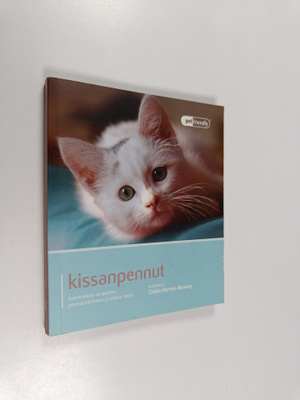 Claire Horton-Bussey : Kissanpennut : lemmikkisi tarpeide...