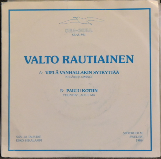 Single: Rautiainen, Valto - Vielä vanhallakin sytkyttää /...