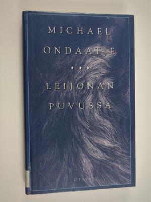 Michael Ondaatje : Leijonan puvussa