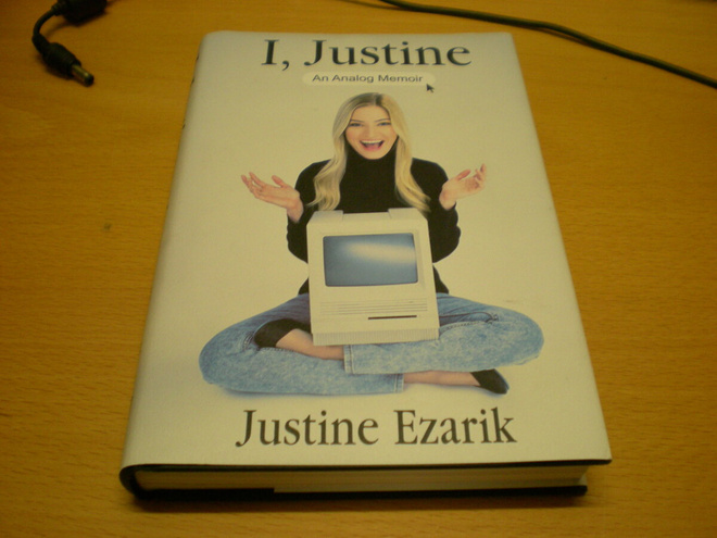 Justine Ezarik: I, Justine -  An Analog Memoir