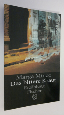 Marga Mingo : Das bittere Kraut