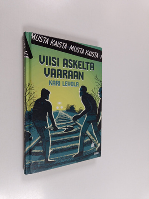Kari Levola : Viisi askelta vaaraan