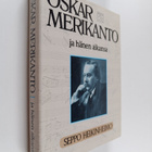 Seppo Heikinheimo : Oskar Merikanto ja hänen aikansa - pikkukuva 1