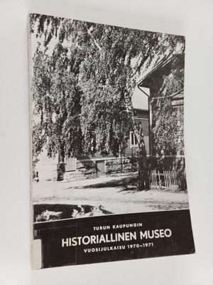 Åbo stads historiska museum : årsskrift = Turun kaupungin...