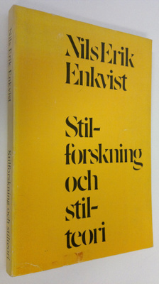 Nils erik Enkvist : Stilforskning och stilteori