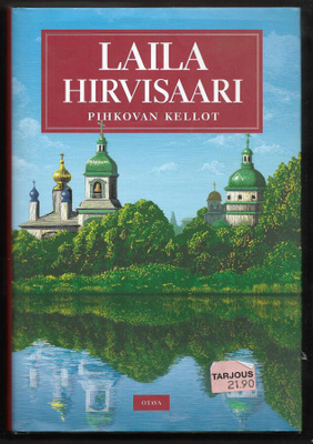 Hirvisaari, Laila : Pihkovan kellot
