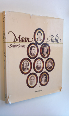 Salme Saure : Maan äidit