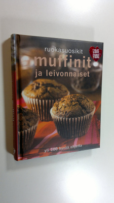 Henna-Riikka ym. (suom.) Huovila : Muffinit ja leivonnaiset