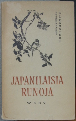 G. J. Ramstedt: Japanilaisia runoja, Wsoy 1953. 103 s.