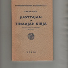 Pero: Juottajan ja tinaajan kirja, Otava 1944, nid, 2.p.,K3+ - pikkukuva 1