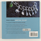 Xuella Arnold : Precious Metal Clay - 25 Gorgeous Designs... - pikkukuva 2