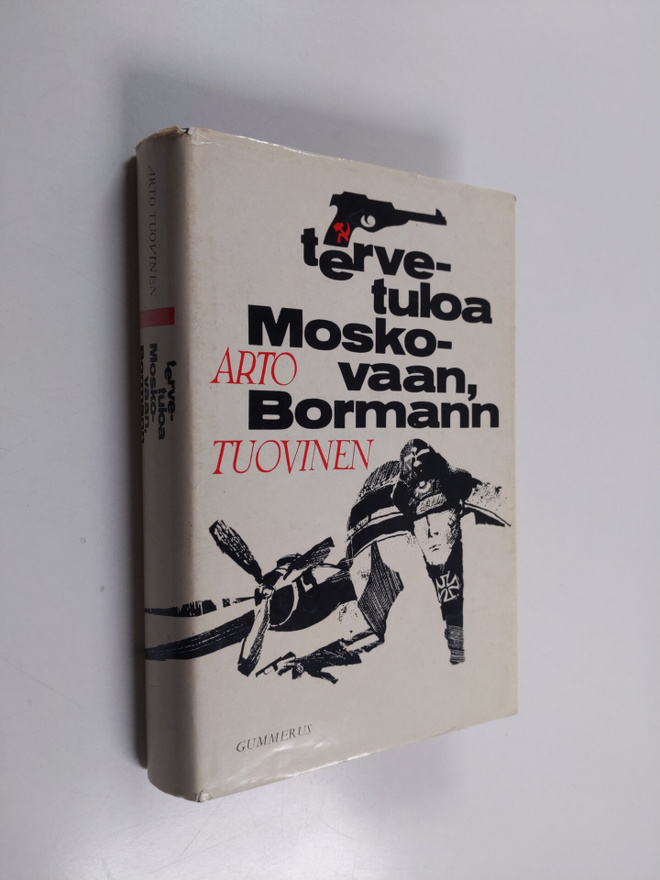Arto Tuovinen : Tervetuloa Moskovaan, Bormann