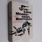 Arto Tuovinen : Tervetuloa Moskovaan, Bormann - pikkukuva 1