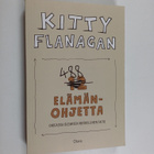 Kitty Flanagan : 488 elämänohjetta : oikeassa olemisen me... - pikkukuva 1