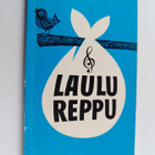 Eila (toim.) Aulanko : Laulureppu : reissumiehen laulukirja - pikkukuva 1