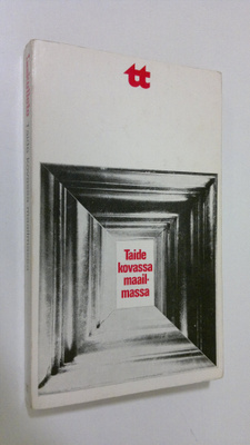 Aarne Kinnunen : Taide kovassa maailmassa