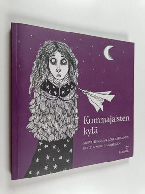 Mervi Heikkilä : Kummajaisten kylä