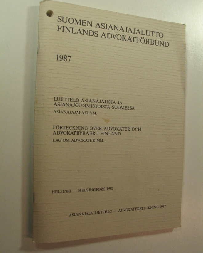 Suomen asianajajaliitto 1987 : luettelo asianajajista ja ...