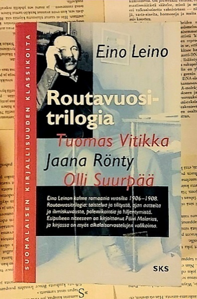 Eino Leino - Routavuositrilogia (nid.)