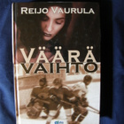 Vaurula, Reijo : Väärä vaihto - pikkukuva 1
