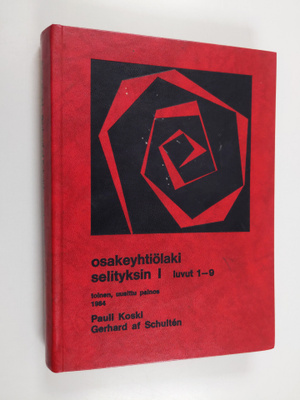 Pauli Koski : Osakeyhtiölaki selityksin 1 - Luvut 1-9
