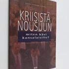 Kriisistä nousuun : miten kävi kansalaisille? - pikkukuva 1