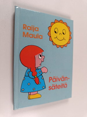 Raija Maula : Päivänsäteitä