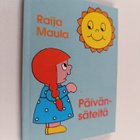 Raija Maula : Päivänsäteitä - pikkukuva 1