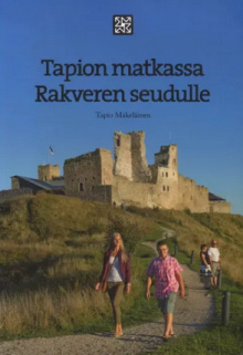 Tapio Mäkeläinen - Tapion matkassa Rakveren seudulle