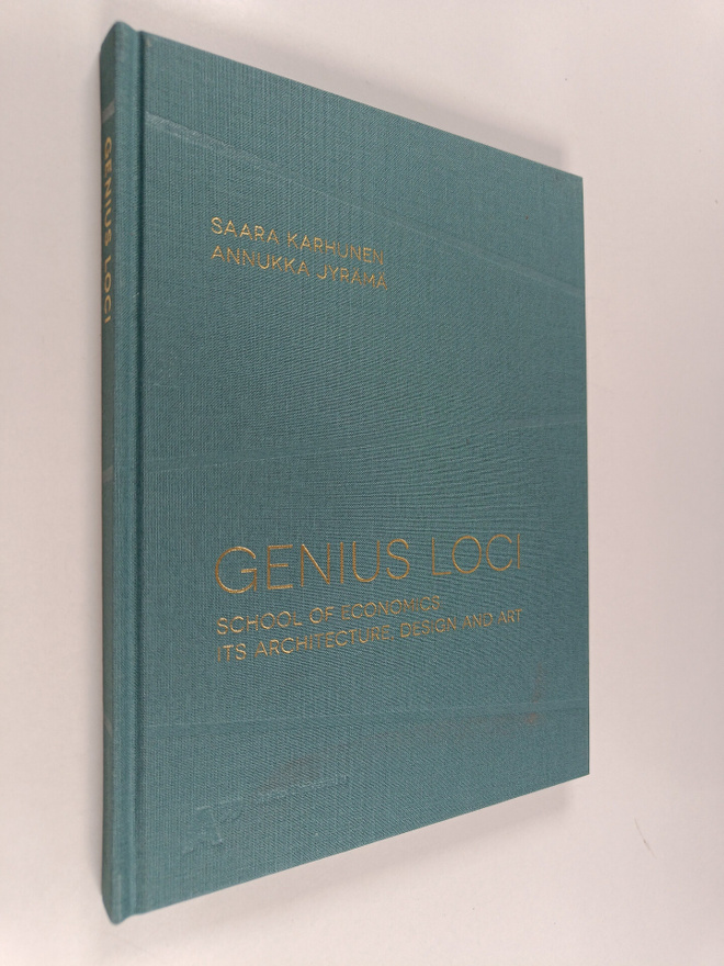 Saara Karhunen : Genius loci : School of Economics : its ...