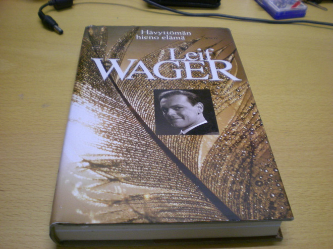 Leif Wager: Hävyttömän hieno elämä
