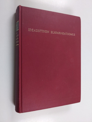 Sarvepalli Radhakrishnan : Idealistinen elämänkatsomus