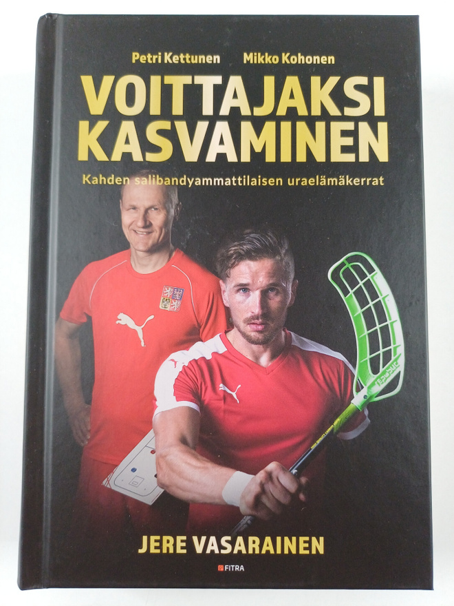 Jere Vasarainen : Voittajaksi kasvaminen : Petri Kettunen...