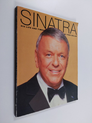 Fred Dellar : Sinatra : his life and times